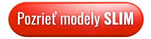 Pozrieť modely SLIM - ultra tenké 3 mm